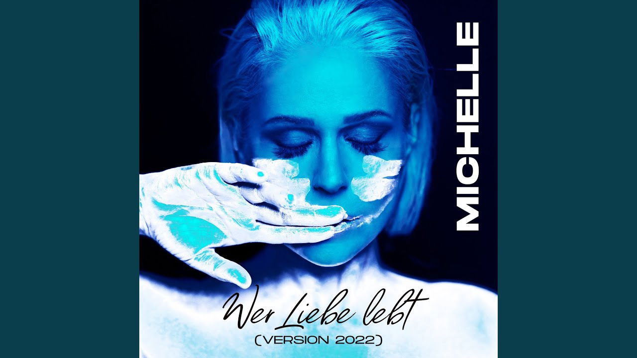 Wer Liebe lebt (Version 2022)
