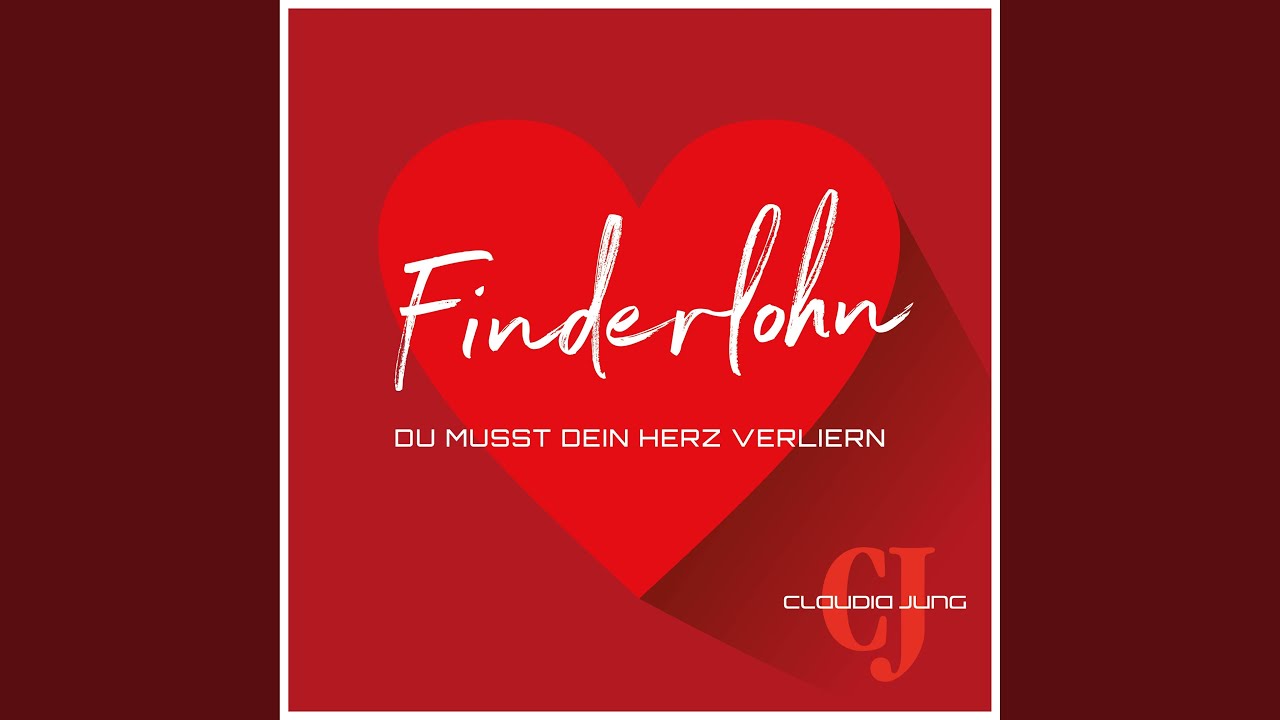 Finderlohn (Du musst Dein Herz verliern)