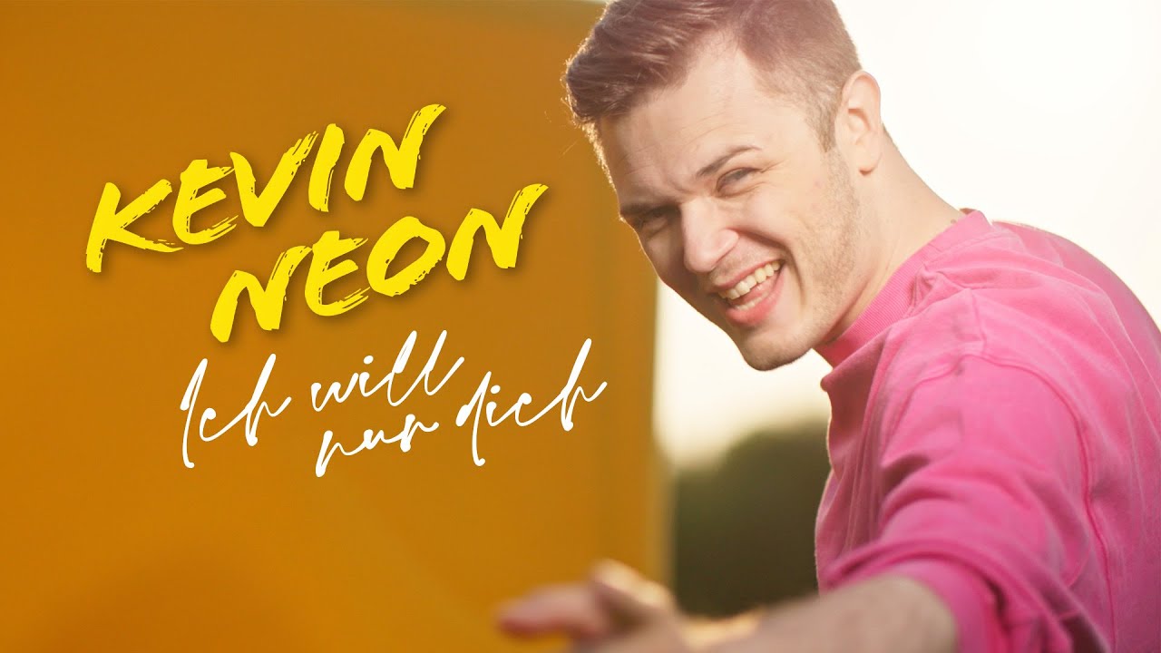 Kevin Neon - Ich will nur dich (Offizielles Musikvideo)